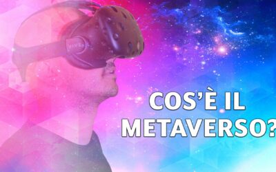 COS’E’ IL METAVERSO.
